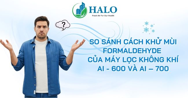 So sánh cách khử mùi formaldehyde của máy lọc không khí AI - 600 và AI – 700 cach-khu-mui- formaldehyde
