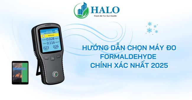 Hướng dẫn chọn máy đo formaldehyde chính xác nhất 2025 may-đo-formaldehyde-chinh-xac-nhat